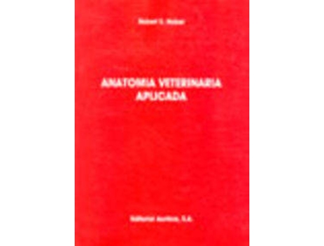 Livro Anatomía Veterinaria Aplicada de R. E. Habel