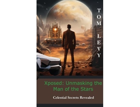 Livro Xposed Celestial Secrets Revealed de TOM LEVY (Inglês)