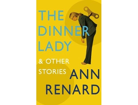 Livro the dinner lady and other stories de ann renard (inglês)