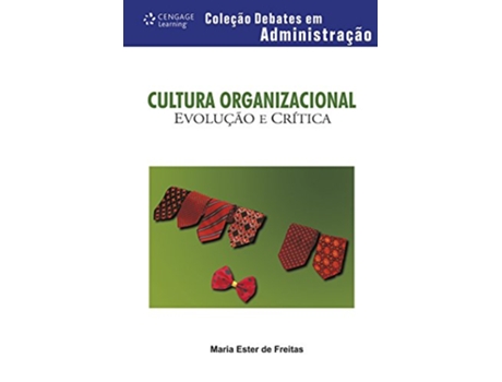 Livro Cultura Organizacional Evolucao E Critica de Maria Ester de Freitas (Português do Brasil)
