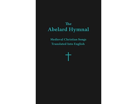 Livro Abelard Hymnal de Ryan Basil Jawad (Inglês - Capa Dura)