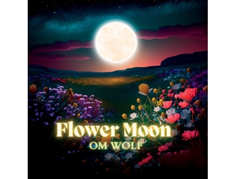 Livro Flower Moon de OM WOLF (Inglês)