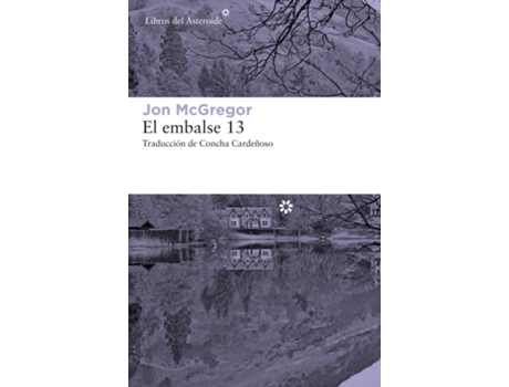 Livro El Embalse 13 de Jon Mcgregor (Espanhol)