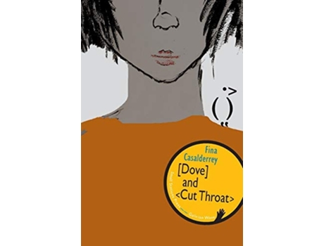 Livro Dove And Cut Throat De Fina Casalderrey (inglês)