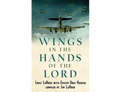 Livro Wings In The Hands Of The Lord A World War II Journal de Louis Lahood (Inglês)