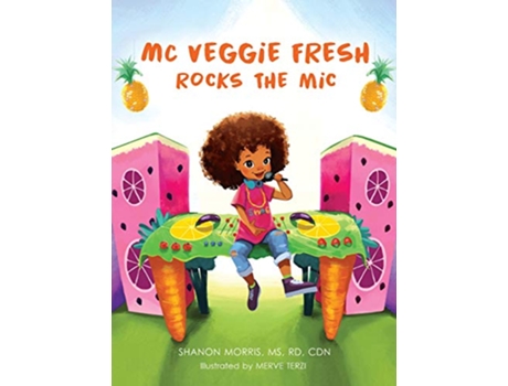 Livro MC Veggie Fresh Rocks the Mic de Shanon Morris (Inglês)