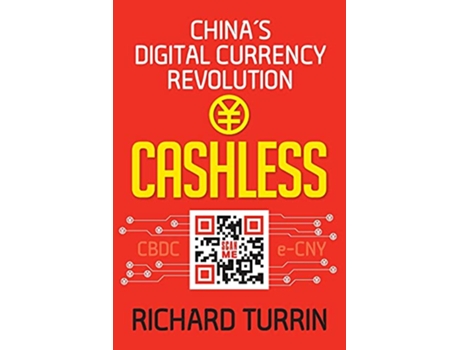 Livro Cashless Chinas Digital Currency Revolution de Richard Turrin (Inglês)