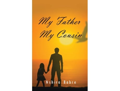 Livro My Father My Cousin De Babre Nshira (inglês)