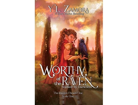 Livro Worthy of the Raven Stalked by Darkness The Ravens Chosen One de Y L Zamora (Inglês)