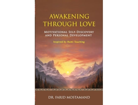 Livro Awakening Through Love Motivational Self-Discovery and Personal Development de Farid Mostamand (Inglês)