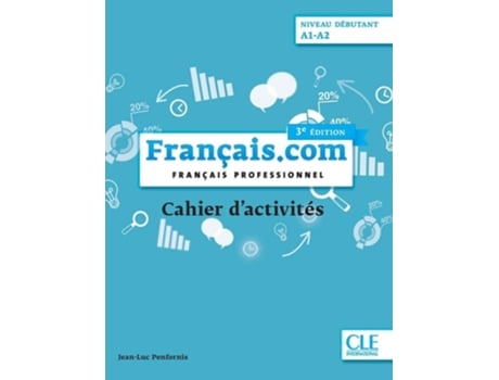 Livro Français.com Niveau Débutant A1-a2 Cahier Dactivités Da Editorial Cle-anaya De Jean-luc Penfornis (francês)