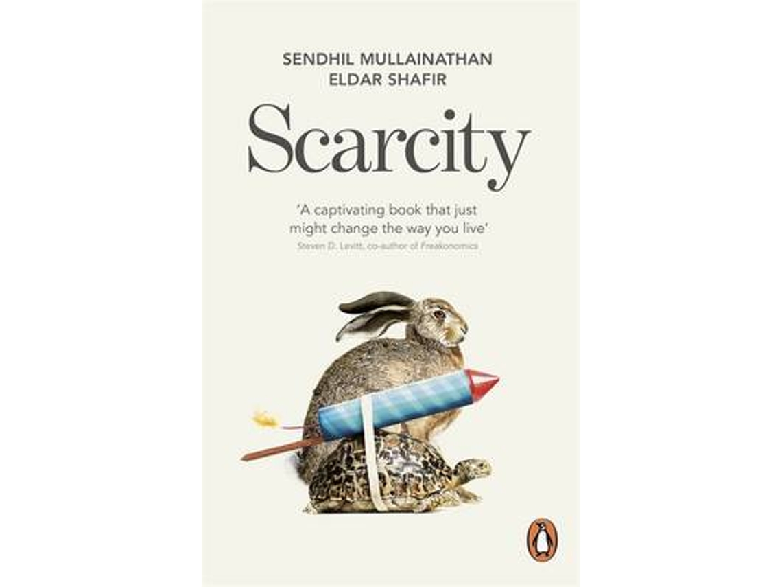 Livro Scarcity de Sendhil Mullainathan e Eldar Shafir (Inglês)