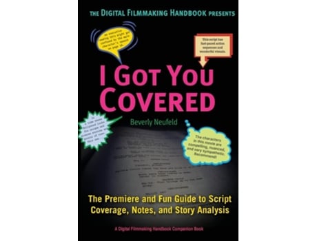 Livro I Got You Covered The Premier And Fun Guide To Script Coverage, Notes, And Story Analysis De Beverly Neufeld (inglês)