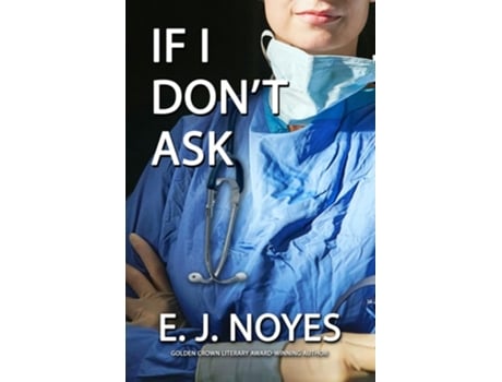 Livro If I Dont Ask de E J Noyes (Inglês)