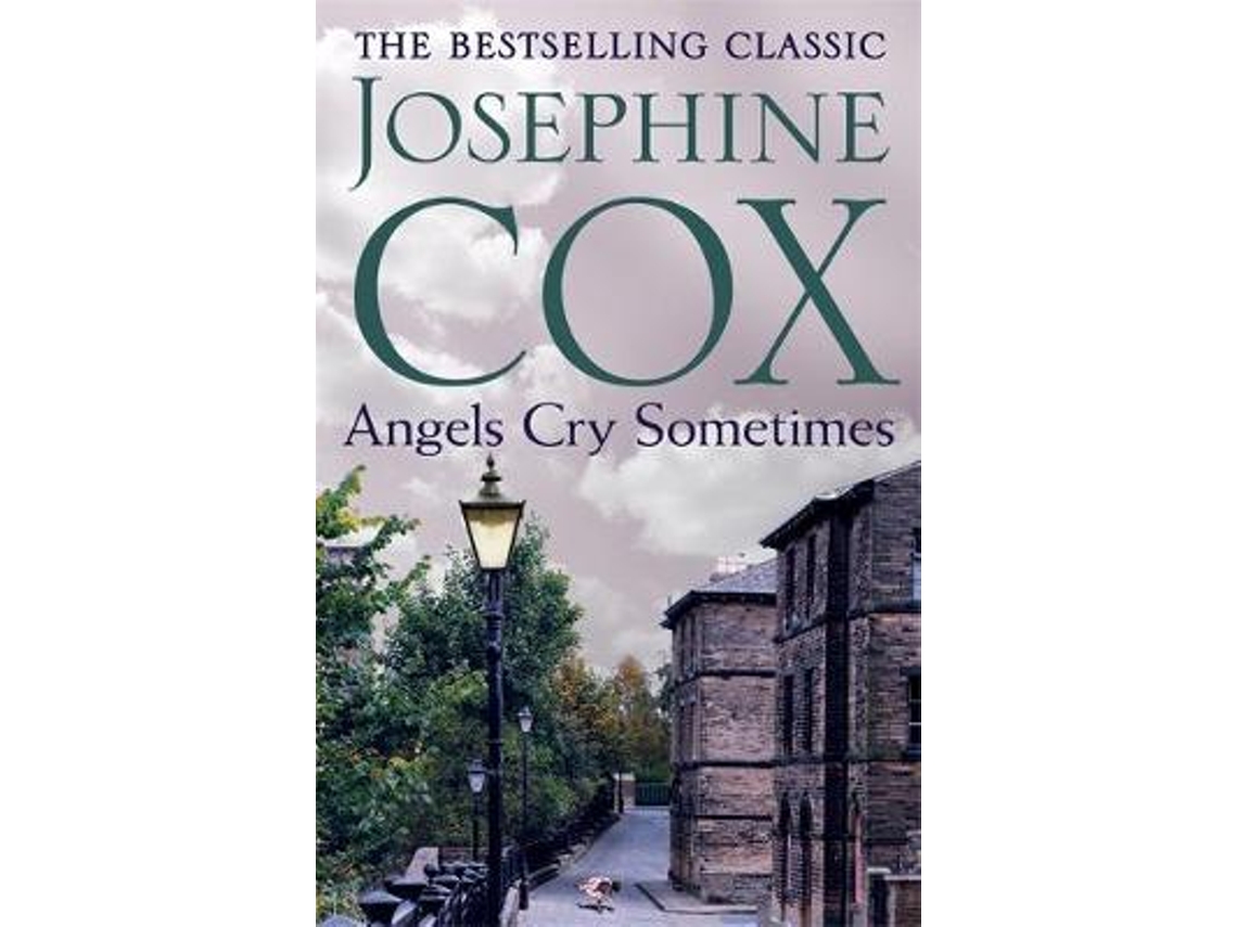 Livro Angels Cry Sometimes de Josephine Cox (Inglês)
