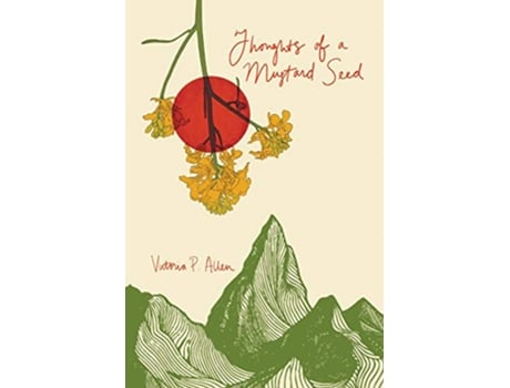 Livro Thoughts of a Mustard Seed de Victoria P Allen (Inglês)