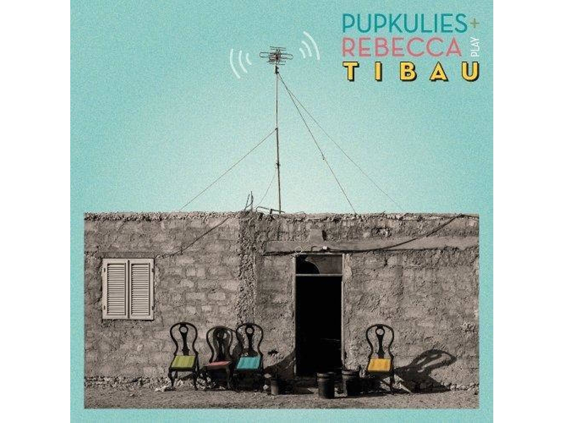 CD Pupkulies & Rebecca - Tibau