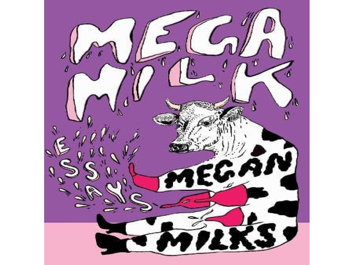 Livro Mega Milk Essays on Family Fluidity Whiteness and Cows de Milks Megan (Inglês)
