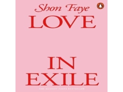 Livro Love in Exile de Shon Faye (Inglês)