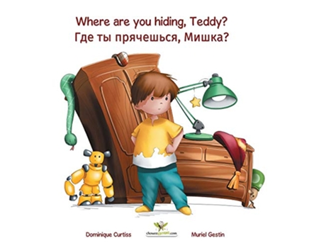 Livro Where are you hiding Teddy ??? ?? ????????? ????? de Dominique Curtiss (Inglês - Capa Dura)