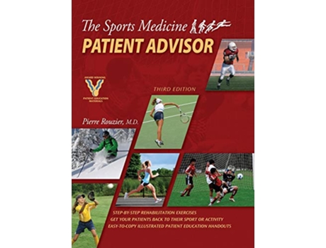 Livro The Sports Medicine Patient Advisor Third Edition Hardcopy de Pierre Rouzier (Inglês)