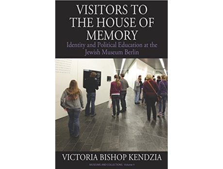 Livro Visitors to the House of Memory de Victoria Bishop Kendzia (Inglês - Capa Dura)