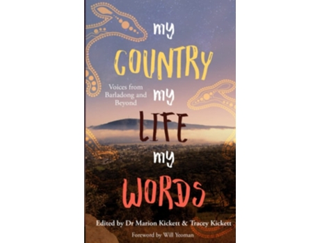 Livro My Country My Life My Words de Dr Marion Kickett (Inglês)