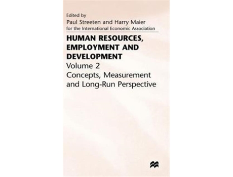 Livro Human Resources, Employment and Development (International Economic Association Series) H. Maier (Inglês)