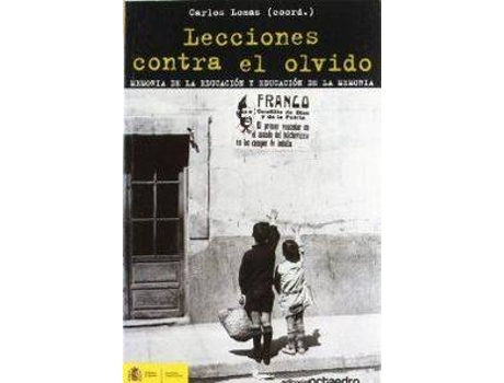 Livro Lecciones Contra El Olvido Memoria De La Educacion Y Educaci
