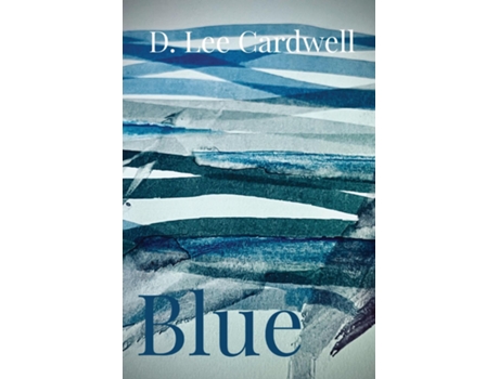 Livro Blue de D Lee Cardwell (Inglês)