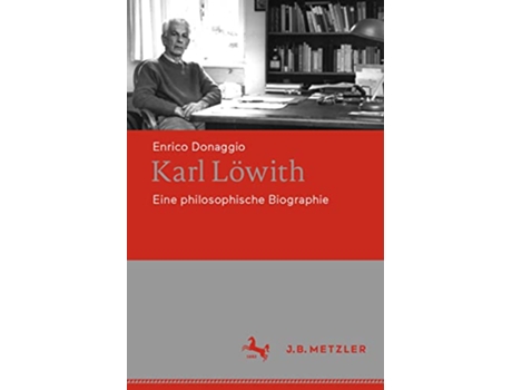Livro Karl Löwith Eine philosophische Biographie German Edition de Enrico Donaggio (Alemão)
