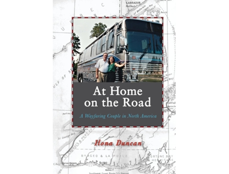 Livro At Home On The Road A Wayfaring Couple In North America De Duncan, Ilona Et Al. (inglês)