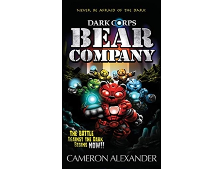 Livro Bear Company Dark Corps de Cameron Alexander (Inglês - Capa Dura)