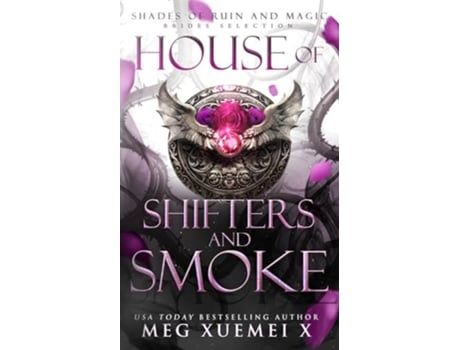 Livro House of Shifters and Smoke de Meg Xuemei X (Inglês)