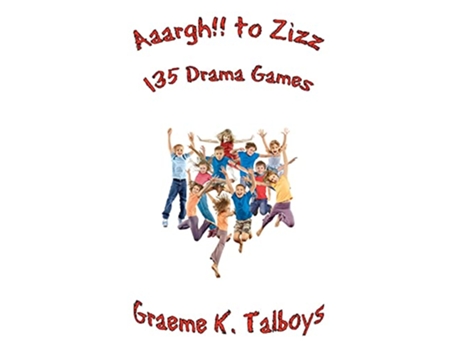 Livro Aaargh to Zizz 135 Drama Games de Graeme K Talboys (Inglês)