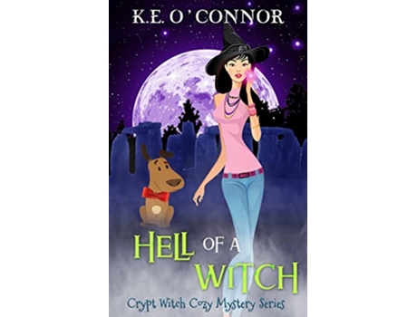 Livro Hell of a Witch Crypt Witch Cozy Mystery Series de KE OConnor (Inglês)