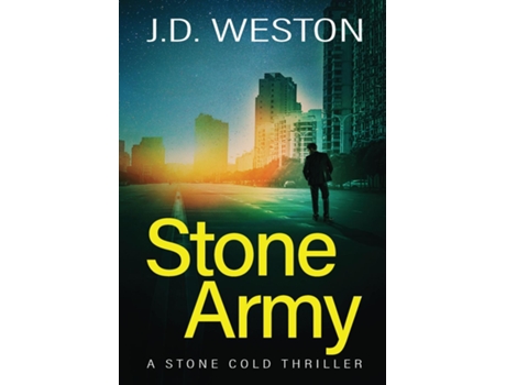 Livro Stone Army A British Action Crime Thriller De Jd Weston (inglês)