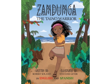 Livro Zandunga The Taíno Warrior De Robert Solano (inglês)