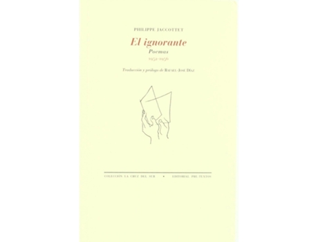 Livro Áel Ignorante de Philippe Jaccottet (Espanhol)