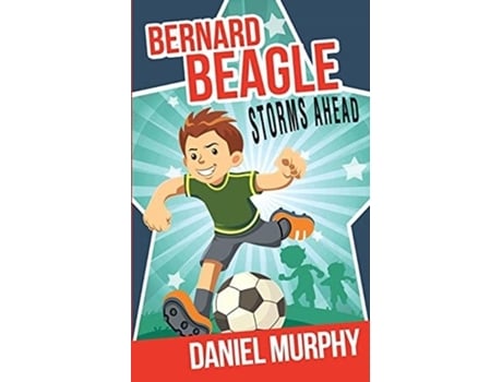 Livro Bernard Beagle Storms Ahead De Daniel Murphy (inglês)