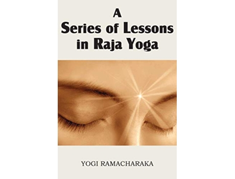 Livro A Series of Lessons in Raja Yoga de Yogi Ramacharaka (Inglês)