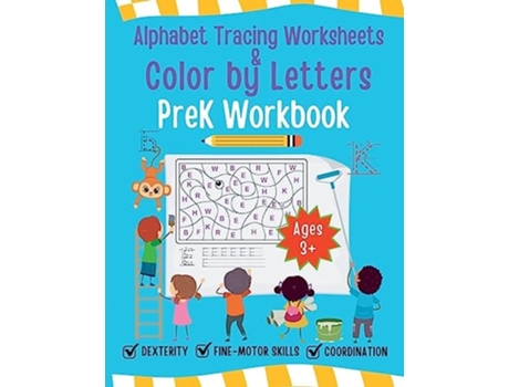 Livro Alphabet Tracing Worksheet and Color by Letters Prek Workbook de Mare Robbins (Inglês)