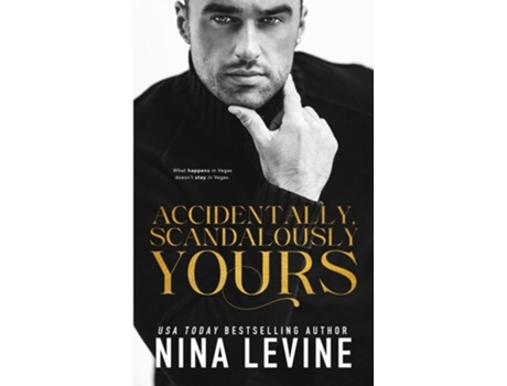 Livro Accidentally, Scandalously Yours de Nina Levine (Inglês)