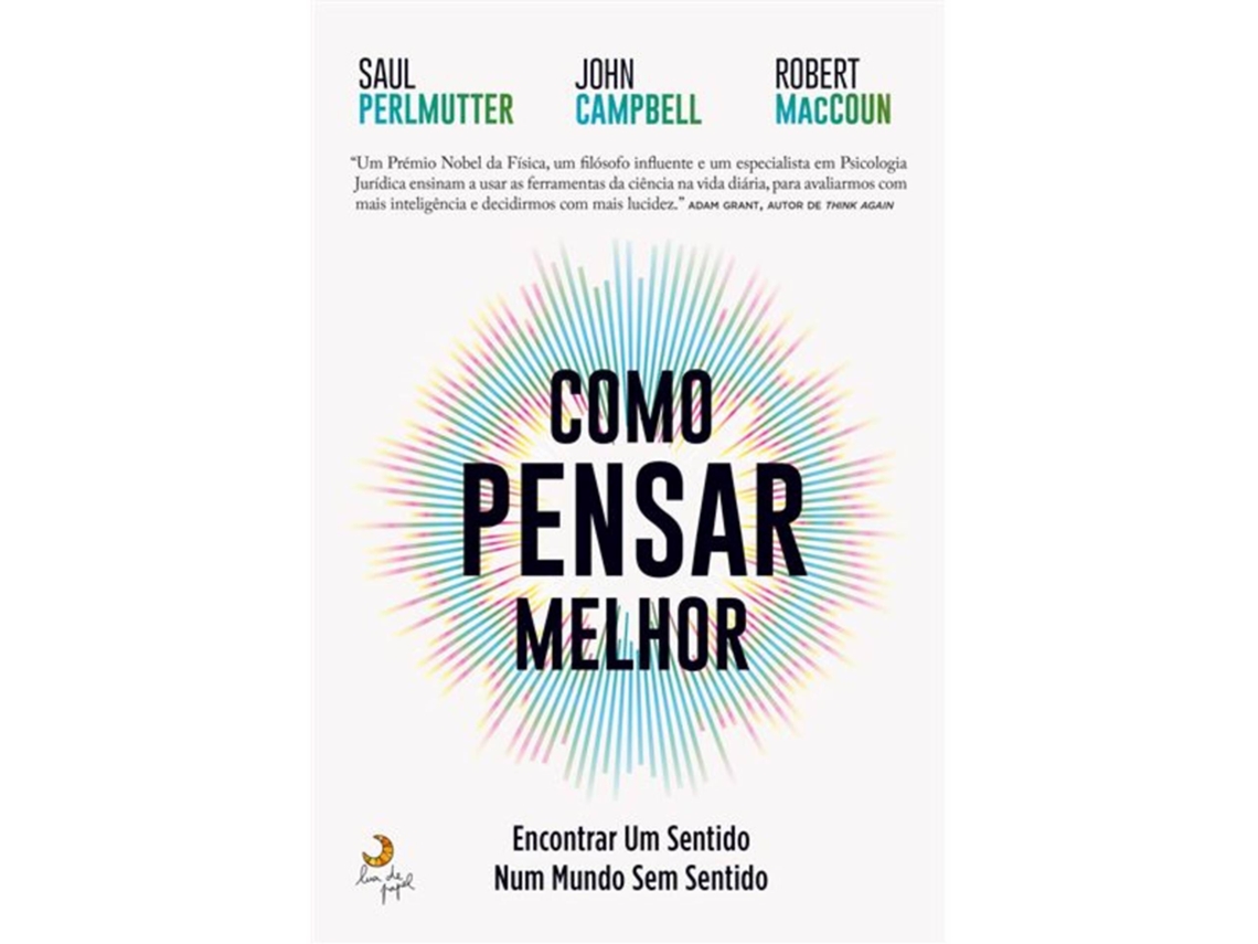 Livro Como Pensar Melhor De Saul Perlmutter, John Campbell Et Al. (Português)