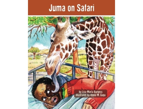 Livro Juma on Safari The Tanzania Juma Stories de Lisa Maria Burgess (Inglês)