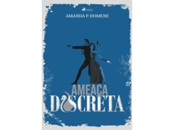 Livro Ameaça Discreta De Amanda P Domene (português)