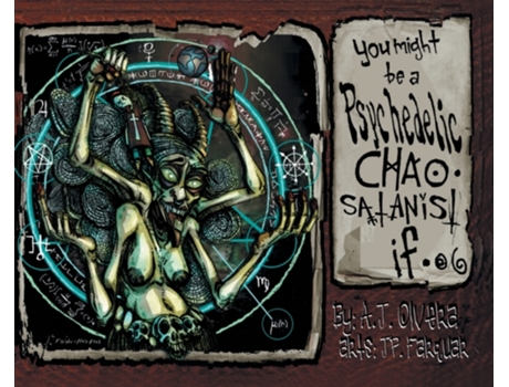 Livro You Might Be A Psychedelic Chaosatanist If. Olvera, A. J. (Inglês)