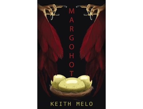 Livro Margohot Queen of the Harpies de Keith Melo (Inglês - Capa Dura)