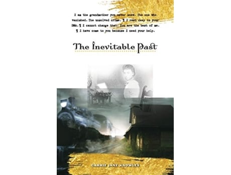 Livro The Inevitable Past A Novel De Carrie Jane Knowles (inglês)