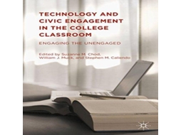 Livro Technology and Civic Engagement in the College Classroom Engaging the Unengaged de Springer Nature BV (Inglês)